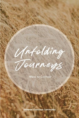 Unfolding Journeys: Ways to Connect book