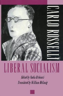 Liberal Socialism by Carlo Rosselli