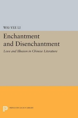 Enchantment and Disenchantment by Wai-yee Li