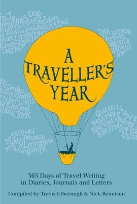 A Traveller's Year by Travis Elborough