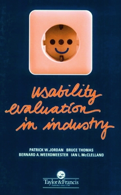 Usability Evaluation In Industry by Patrick W. Jordan