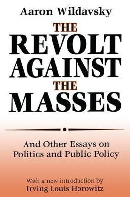 Revolt Against the Masses by Aaron Wildavsky
