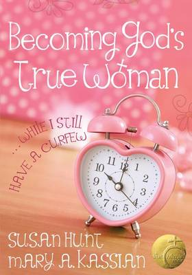 Becoming God's True Woman book