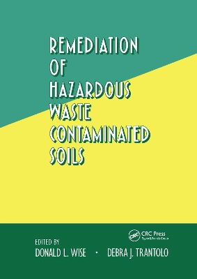 Remediation of Hazardous Waste Contaminated Soils book
