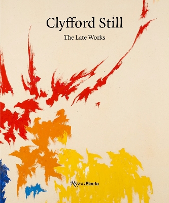 Clyfford Still: The Late Works book