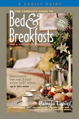 Complete Guide to Bed and Breakfasts, Inns and Guesthouses International book