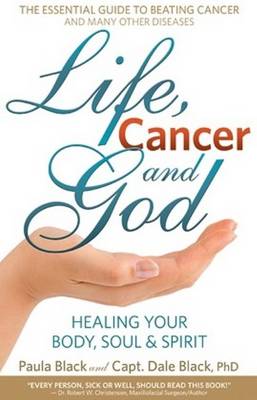 Life, Cancer & God book