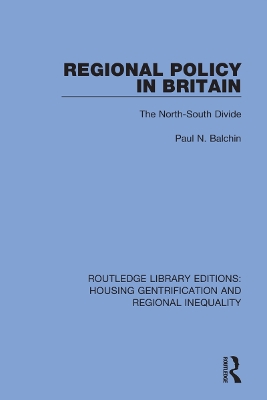 Regional Policy in Britain: The North South Divide book
