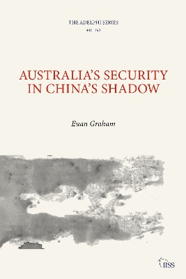 Australia’s Security in China’s Shadow book