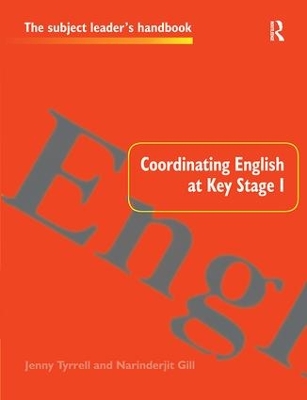 Coordinating English at Key Stage 1 by Narinderjit Gill