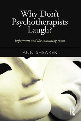 Why Don't Psychotherapists Laugh? by Ann Shearer