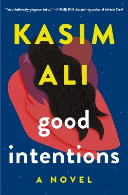 Good Intentions by Kasim Ali