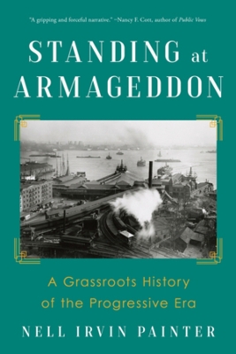 Standing at Armageddon: A Grassroots History of the Progressive Era book