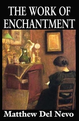 Work of Enchantment by Matthew Del Nevo
