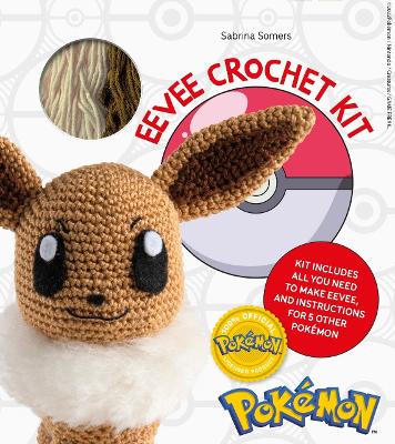 PokéMon Crochet Eevee Kit: Kit Includes Materials to Make Eevee and Instructions for 5 Other PokéMon book