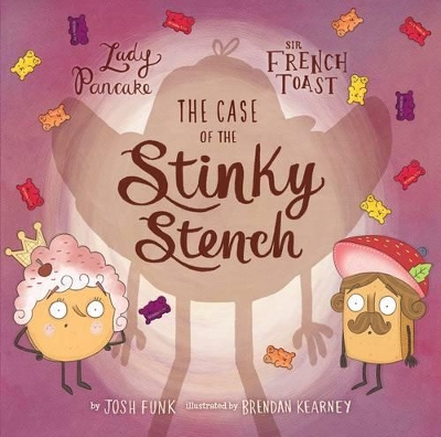 The Case of the Stinky Stench by Josh Funk
