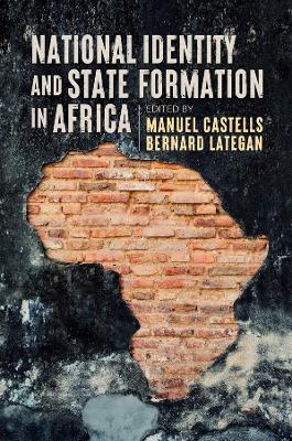 National Identity and State Formation in Africa by Manuel Castells