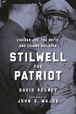 Stilwell the Patriot by David Rooney