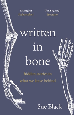 Written In Bone: hidden stories in what we leave behind book