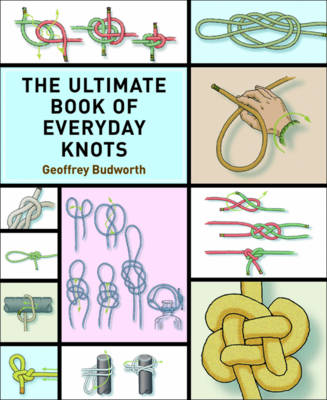 Ultimate Book of Everyday Knots book
