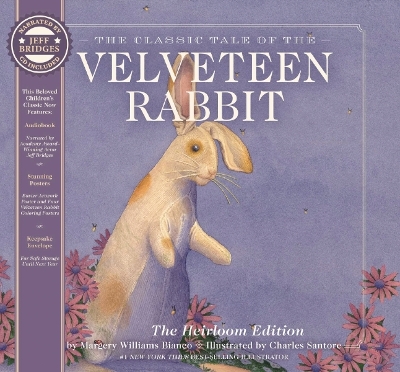 The Velveteen Rabbit Heirloom Edition: The Classic Edition Hardcover with Audio CD Narrated by an Academy Award Winning actor book