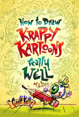 How to Draw Krappy Kartoons Really Well book
