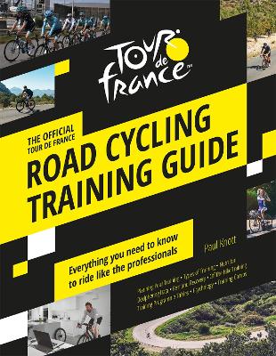 The Official Tour de France Road Cycling Training Guide book