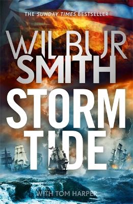 Storm Tide: The landmark 50th global bestseller from the one and only Master of Historical Adventure, Wilbur Smith book