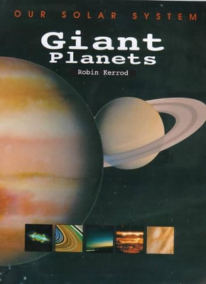 OUR SOLAR SYSTEM GIANT PLANETS book