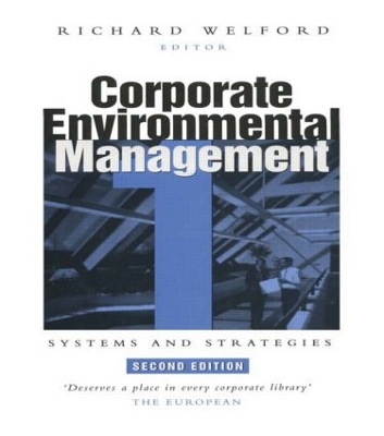 Corporate Environmental Management 1 by Richard Welford