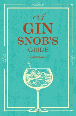 SNOBS GUIDE TO GIN book