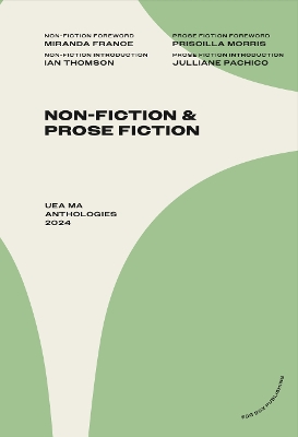 UEA MA Non-Fiction & Prose Fiction Anthology 2024 book