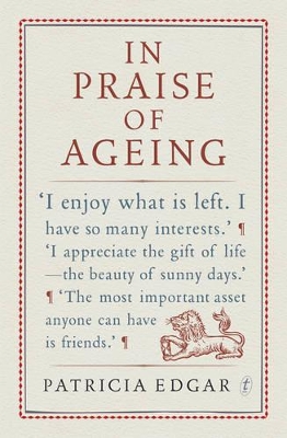 In Praise of Ageing by Patricia Edgar