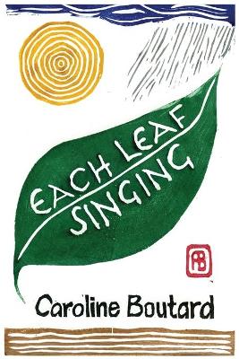 Each Leaf Singing book