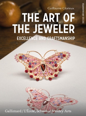 The Art of the Jeweler:: Excellence and Craftmanship book
