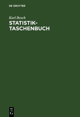 Statistik-Taschenbuch by Karl Bosch