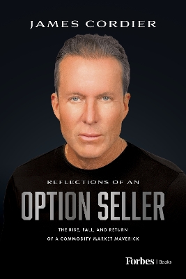 Reflections of an Option Seller: The Rise, Fall, and Return of a Commodity Market Maverick book