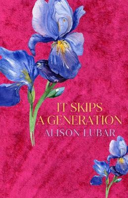 It Skips A Generation book