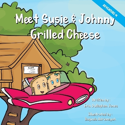 Meet Susie & Johnny Grilled Cheese book