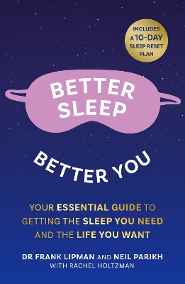 Better Sleep, Better You: Your no stress guide for getting the sleep you need, and the life you want by Frank Lipman