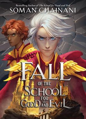 The Fall of the School for Good and Evil (The School for Good and Evil) by Soman Chainani