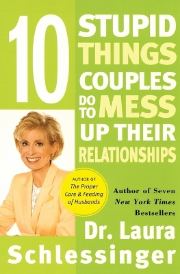 10 Stupid Things Couples Do To Mess Up Their Relationships book