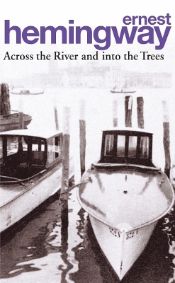 Across the River and into the Trees book