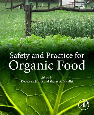 Safety and Practice for Organic Food book