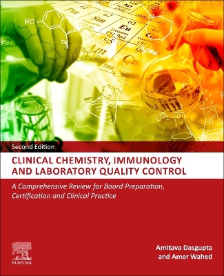 Clinical Chemistry, Immunology and Laboratory Quality Control: A Comprehensive Review for Board Preparation, Certification and Clinical Practice book