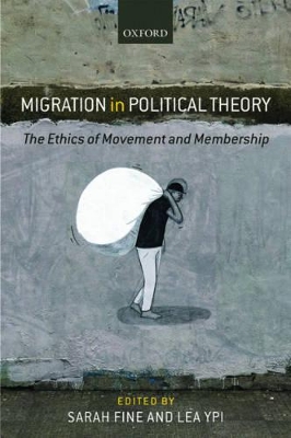 Migration in Political Theory by Sarah Fine