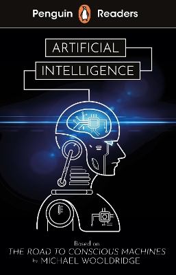 Penguin Readers Level 7: Artificial Intelligence (ELT Graded Reader) by Michael Wooldridge