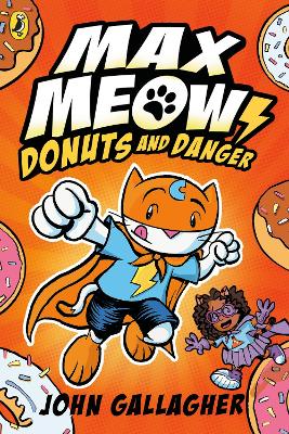 Max Meow Book 2: Donuts and Danger book