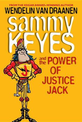 Sammy Keyes and the Power of Justice Jack book