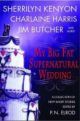 My Big Fat Supernatural Wedding book